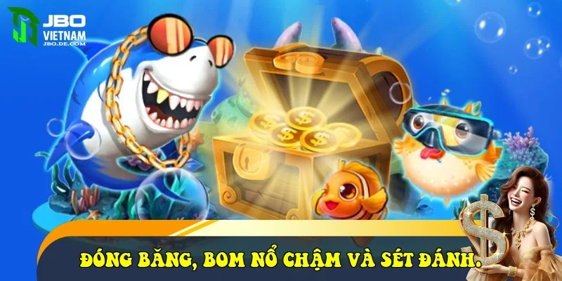 Đóng băng, Bom nổ chậm và Sét đánh.