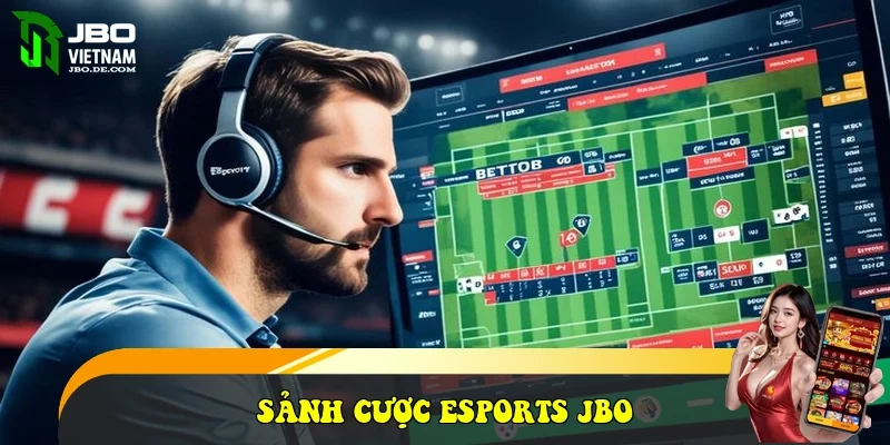 Sảnh cược Esports JBO