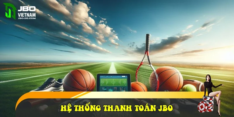 Hệ thống thanh toán JBO